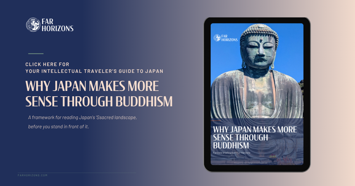 Click here to download your Japan private briefing — Why Japan Makes More Sense Through Buddhism